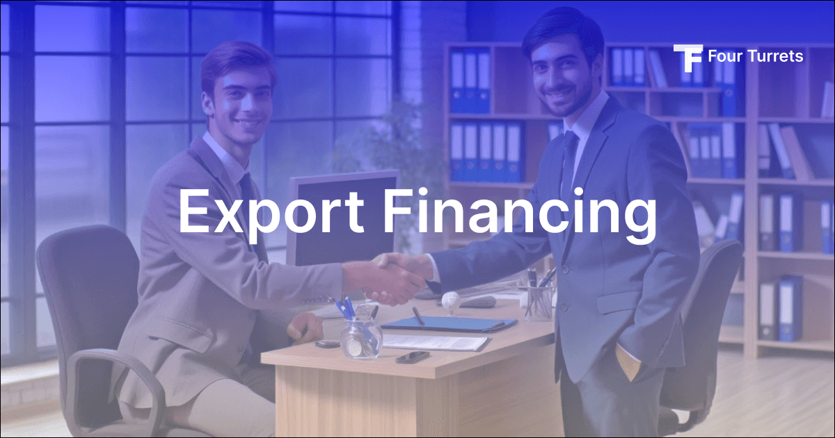 Understanding Export Finance: Types and Benefits Explained