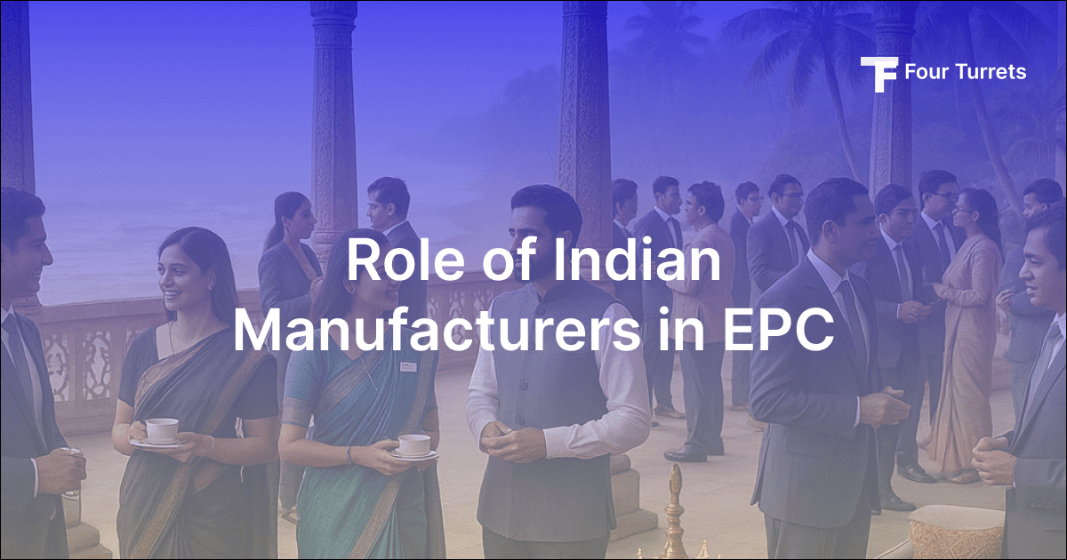 Why Indian Manufacturers Are Becoming The Go-to Choice for Global EPC Contractors