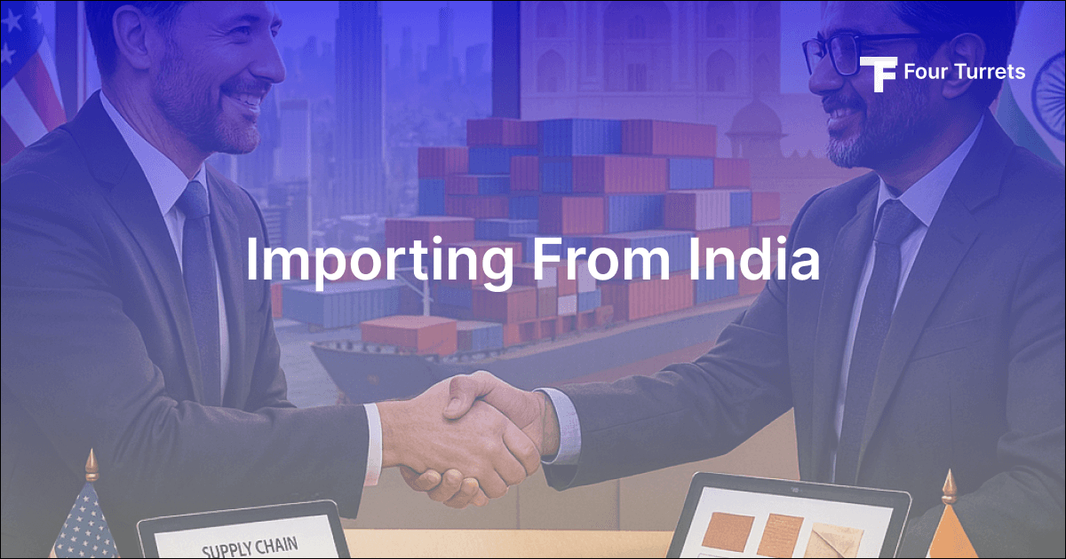 How to Import Goods from India: Step-by-Step Guide for US Businesses
